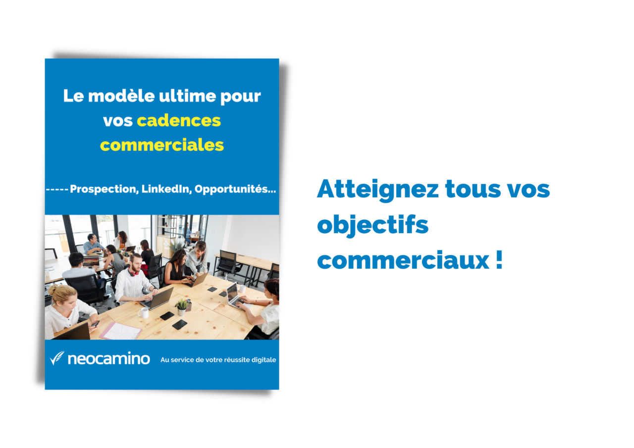 Le modèle ultime pour vos cadences commerciales Neocamino